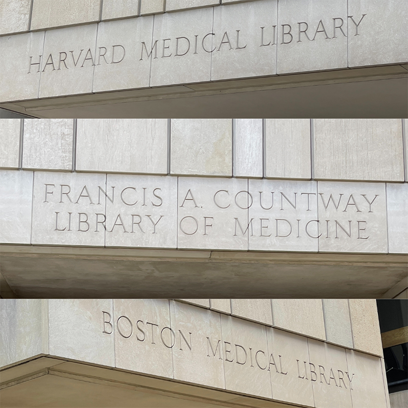 Collage of the three building names carved into Countway's exterior: Harvard Medical Library, Francis A. Countway Library of Medicine, and Boston Medical Library